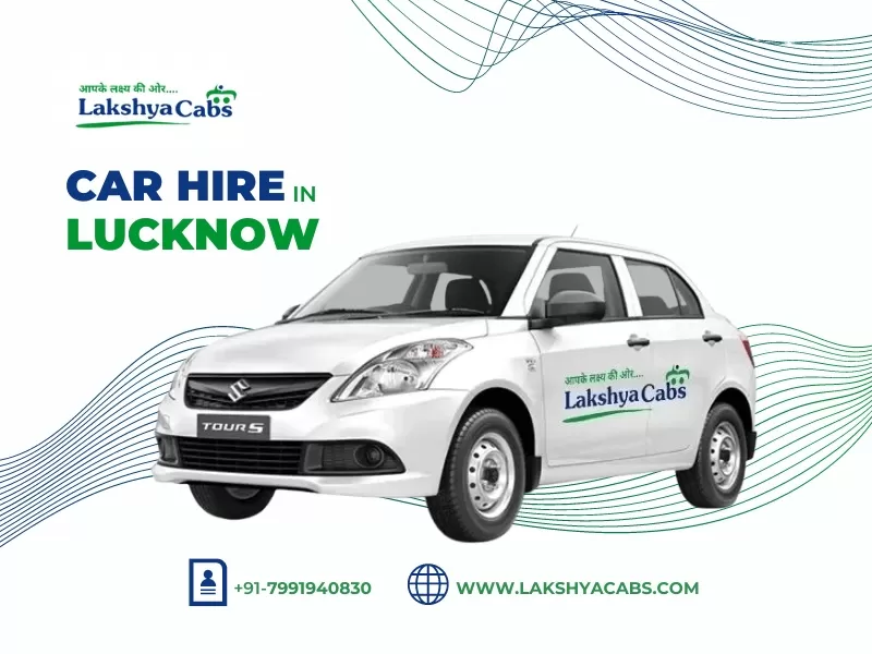 An image of a car with LakshyaCabs logo and text: Car Hire in Lucknow with website: www.lakshyacabs.com