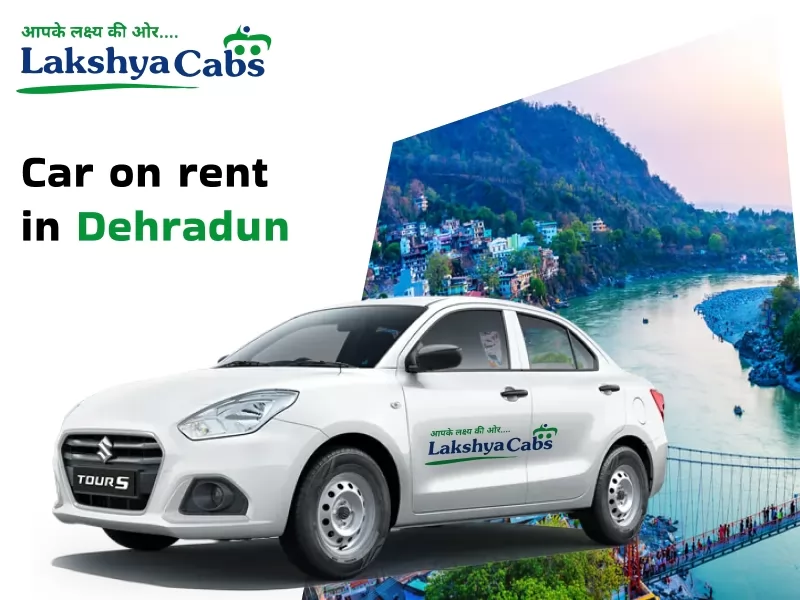 Car on rent In Dehradun 