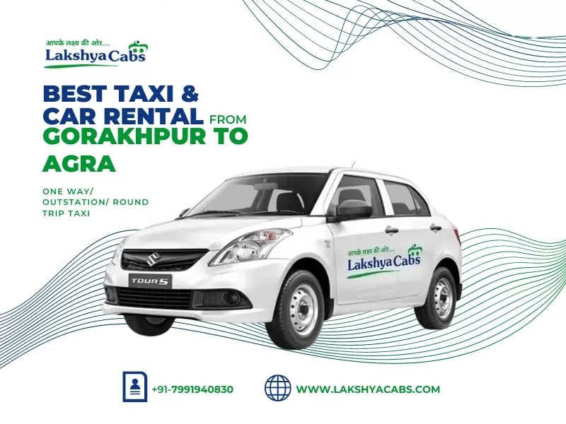 Gorakhpur to Agra taxi service