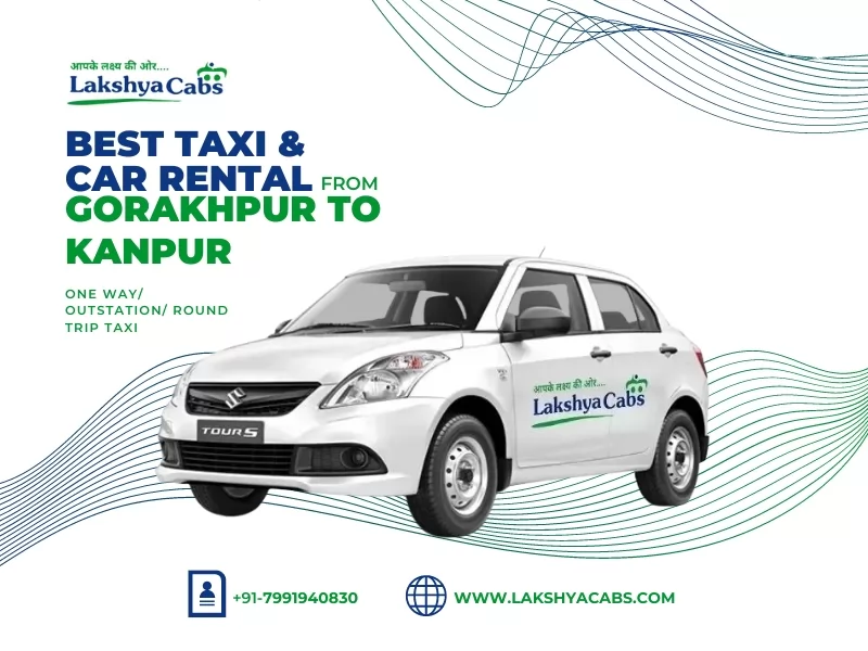 Gorakhpur to Kanpur Taxi Service