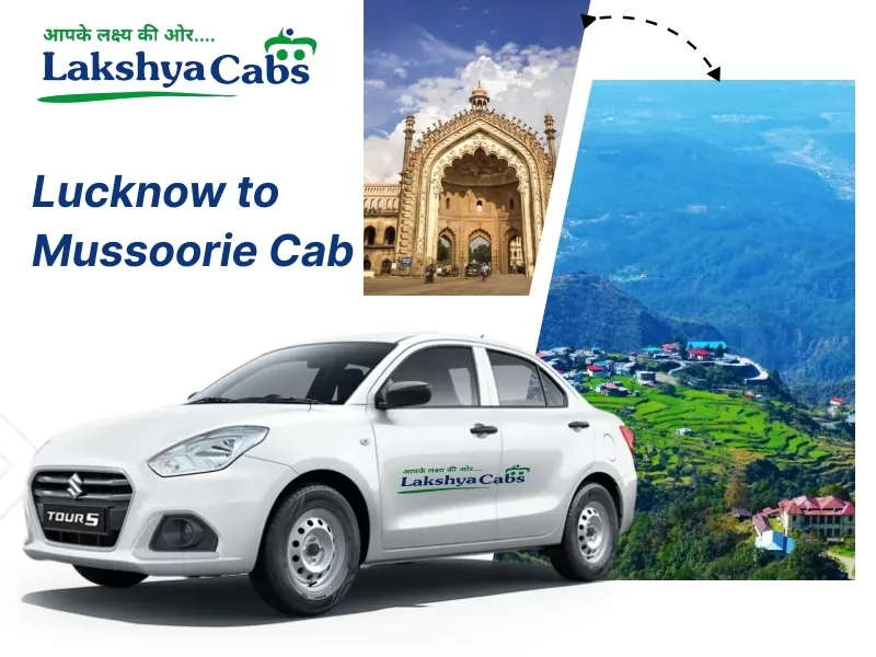 Lucknow to Mussoorie cab