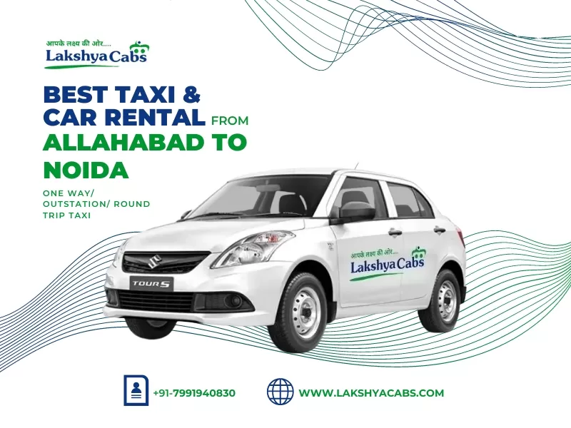 Allahabad to Noida Taxi Service