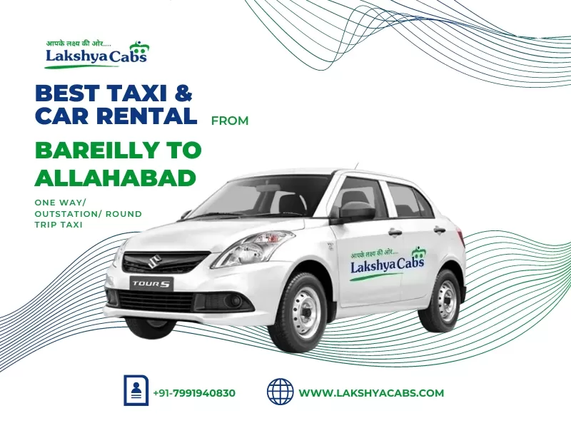 Bareilly to Allahabad Taxi Service