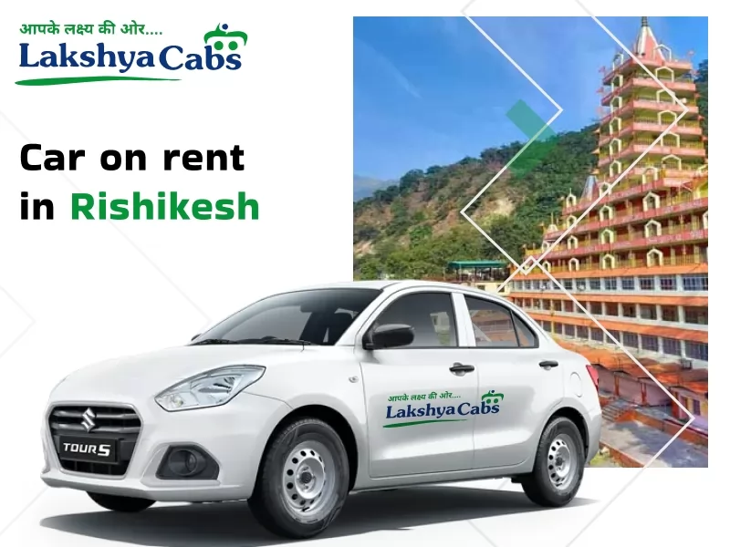 car on rent in Rishikesh 