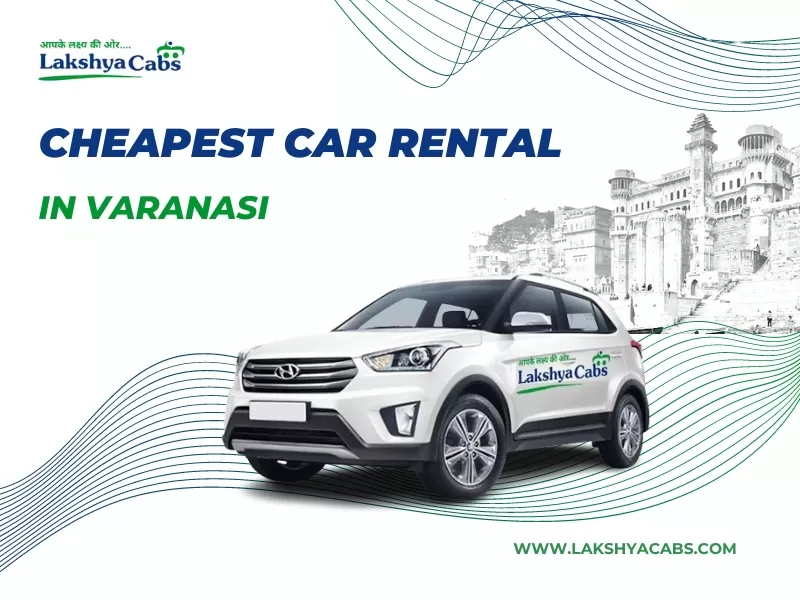 Cheapest Car Rental Varanasi