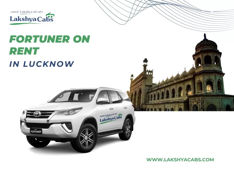 Fortuner On Rent In Lucknow
