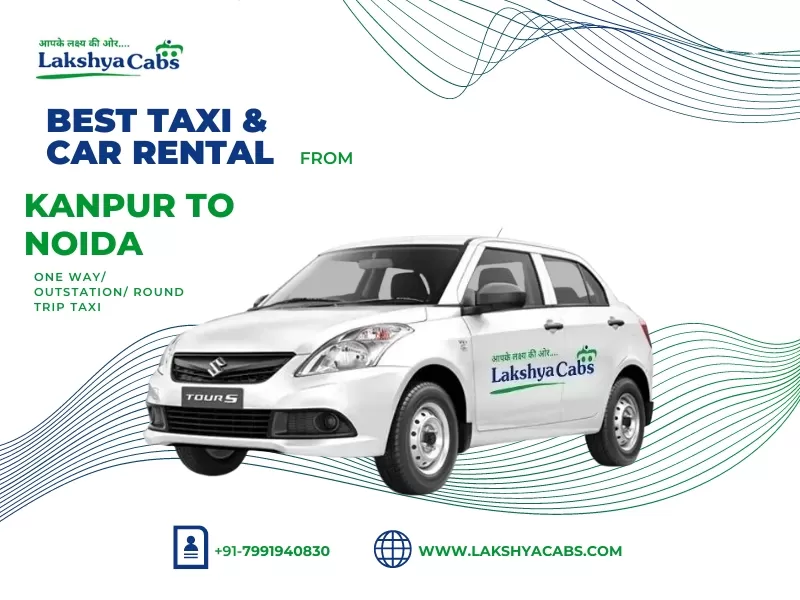 Kanpur to Noida Taxi Service