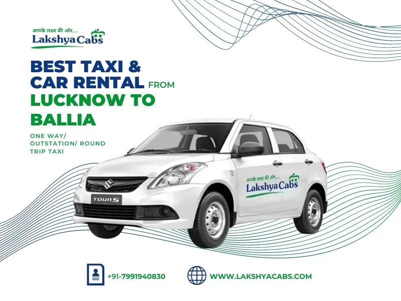 Lucknow to Ballia Taxi Service