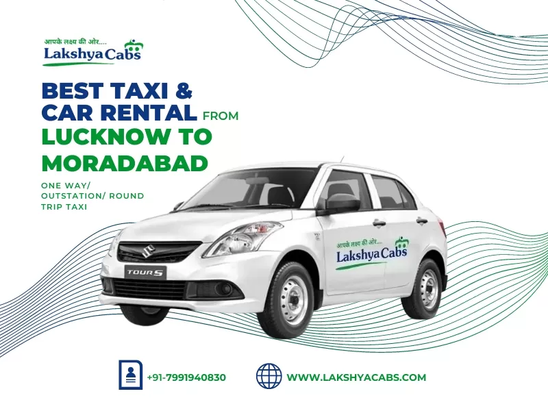 Lucknow to moradabad taxi services 